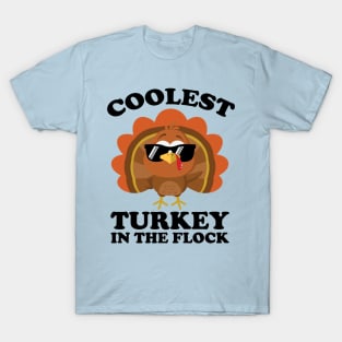 Coolest Turkey In The Flock Thanksgiving T-Shirt